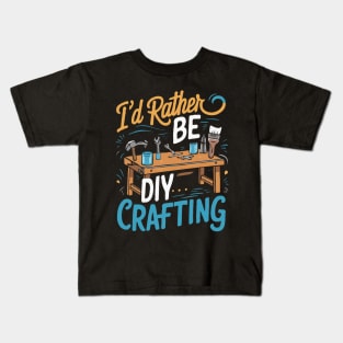 I'd Rather Be DIY Crafting. DIY Kids T-Shirt